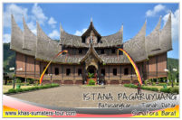 ISTANA BASA PAGARUYUNG - Destinasi tour wisata Sumbar favorit disekitar Batusangkar Tanah Datar - Travel liburan di Sumatera Barat