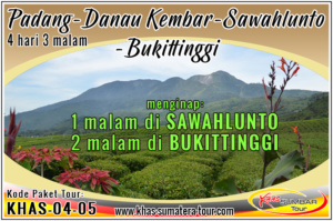 Paket tour Padang Danau Kembar - Sawahlunto Sumbar 4d3n - Bukittinggi Wisata Minangkabau Sumatera Barat 4 hari 3 malam