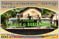 Paket tour Padang Sawahlunto Sumbar 3d2n - Bukittinggi Travel Wisata Minangkabau Sumatera Barat 3 hari 2 malam
