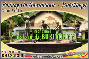 Paket tour Padang Sawahlunto Sumbar 3d2n - Bukittinggi Travel Wisata Minangkabau Sumatera Barat 3 hari 2 malam