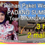 Paket Tour Padang Sumbar 3d2n Bukittinggi - Travel Wisata Sumatera Barat 3 hari 2 malam