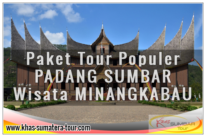 PAKET Tour Wisata SUMBAR