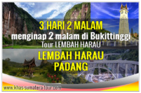 Paket tour Padang Lembah Harau Sumbar 3d2n - Bukittinggi Wisata Minangkabau Sumatera Barat